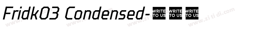 Fridk03 Condensed字体转换